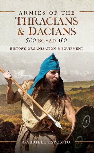 Armies of the Thracians and Dacians, 500 BC to Ad 150