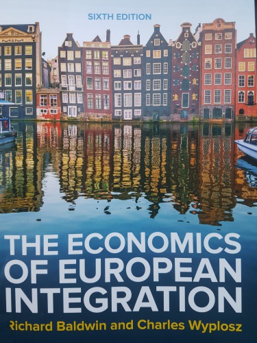 The Economics of European Integration 6/e