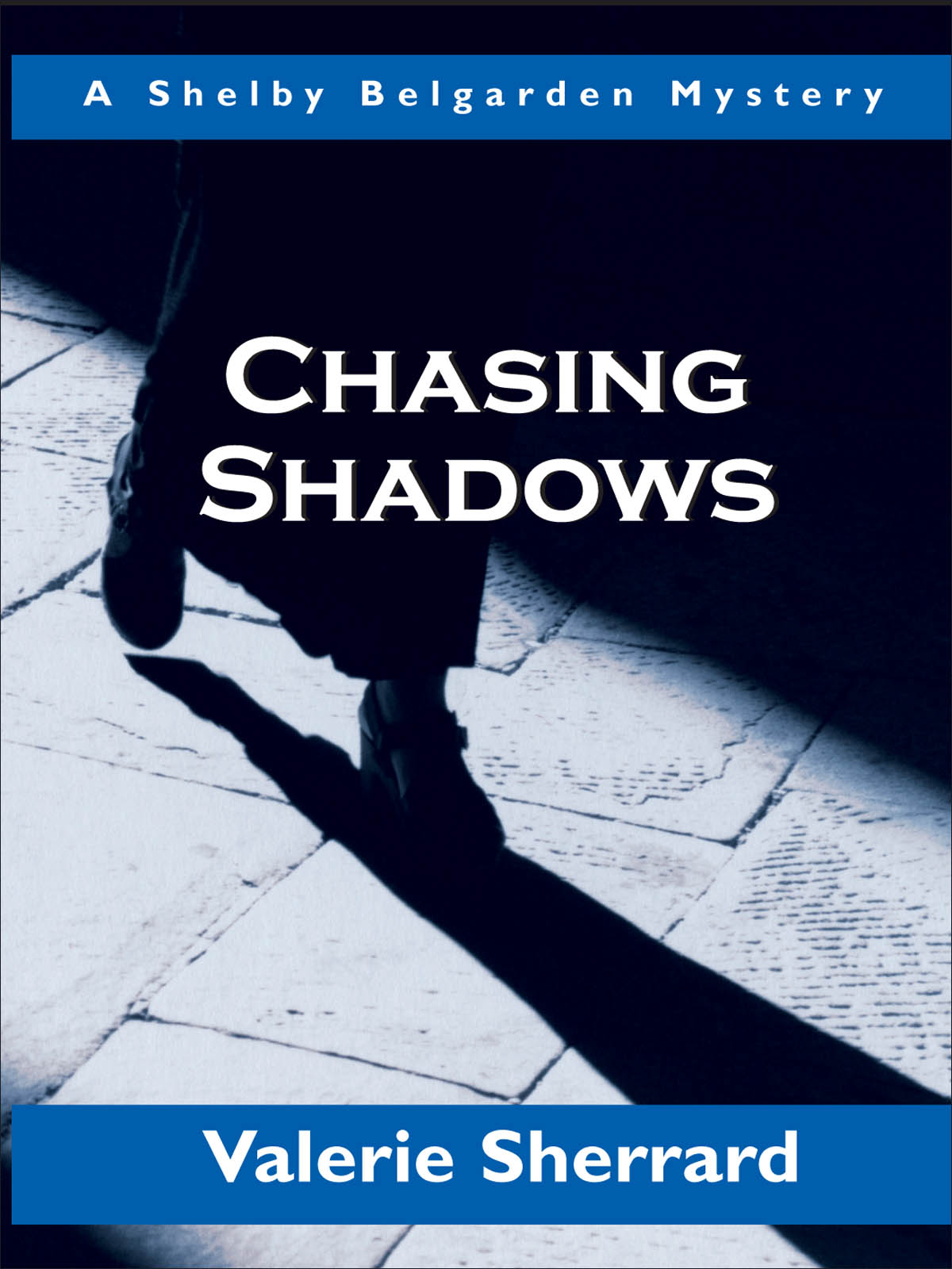 Chasing Shadows