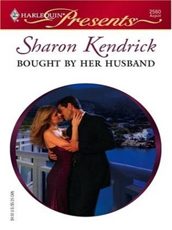 Bought by her husband : bedded by ... blackmail forced to bed ... then to wed?