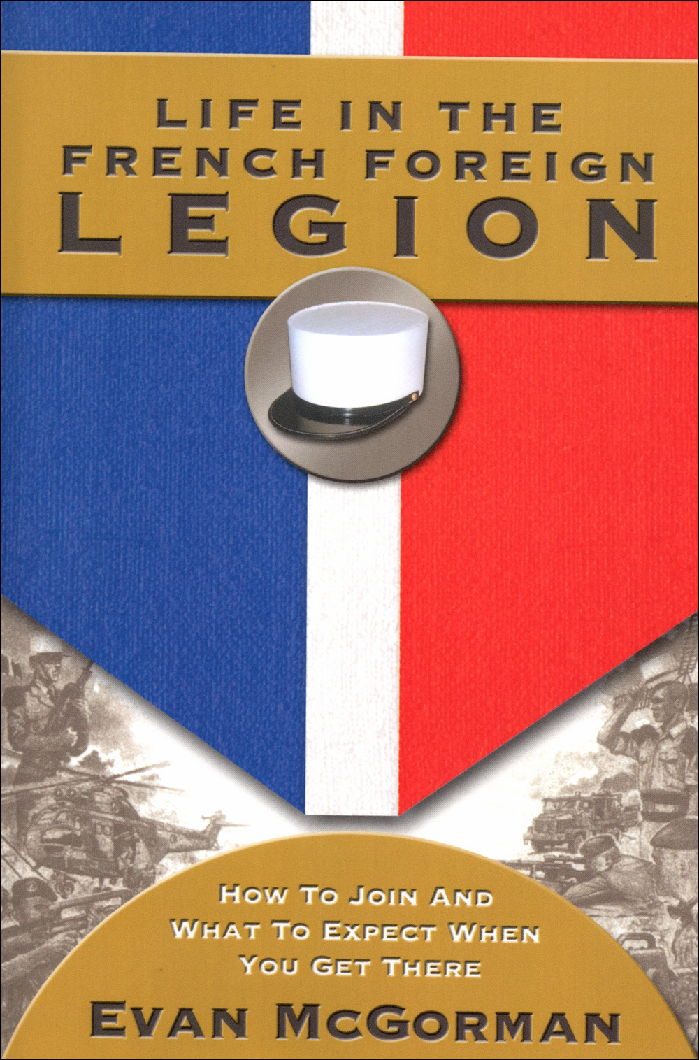 Life in the French Foreign Legion