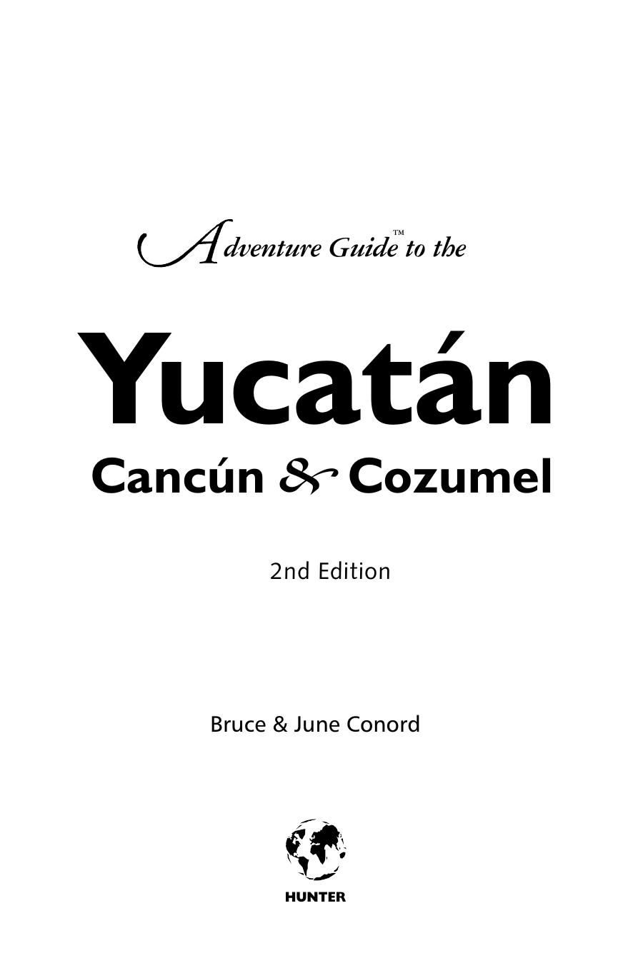 Adventure Guide To The Yucatan, Cancun &amp; Cozumel