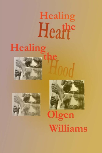 Healing the Heart, Healing the 'Hood