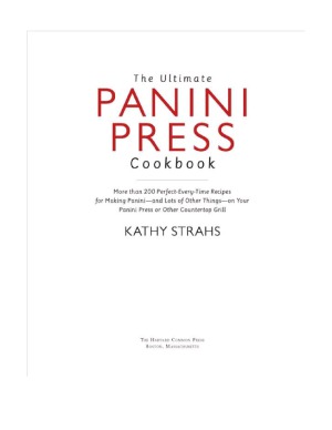 The Ultimate Panini Press Cookbook