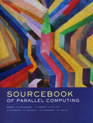 The Sourcebook of Parallel Computing