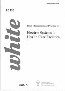 IEEE Recommended Practice for Electric Systems in Health Care Facilities