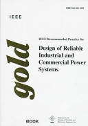 IEEE Recommended Practice for the Design of Reliable Industrial and Commercial Power Systems