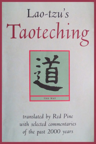 Taoteching With Selected Commentaries of the Past 2000 Years