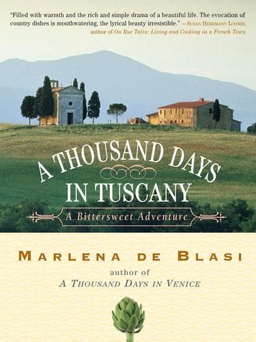 A Thousand Days in Tuscany