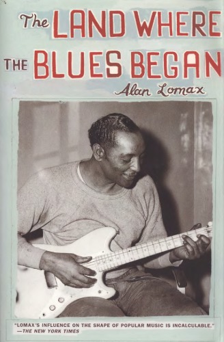 The Land Where the Blues Began