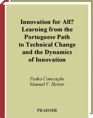Innovation for All? Learning from the Portuguese Path to Technical Change and the Dynamics of Innovation