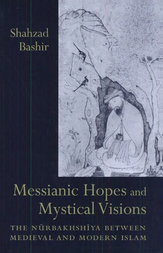 Messianic Hopes and Mystical Visions