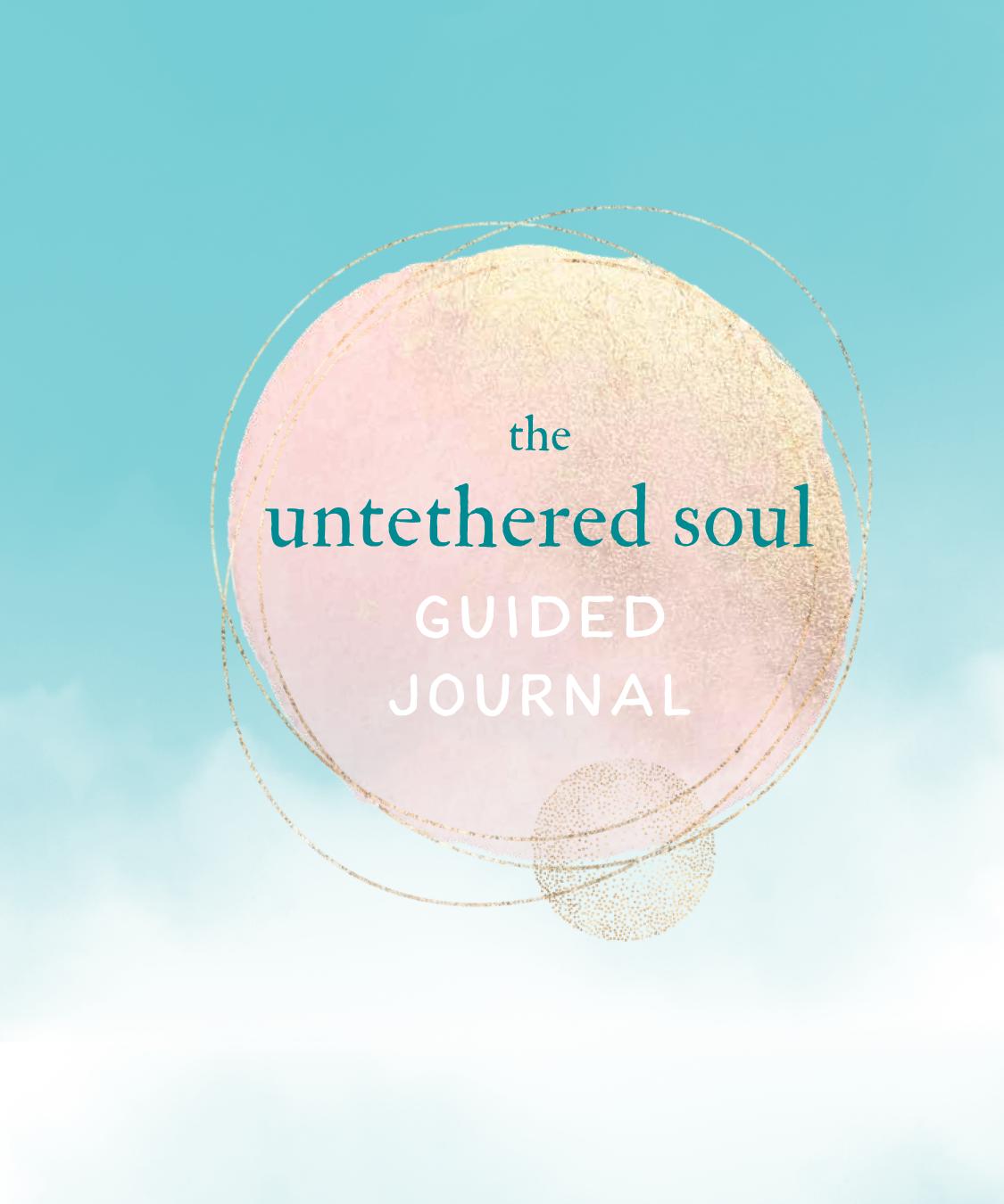 The Untethered Soul