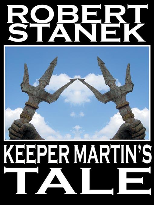 Keeper Martin's Tale