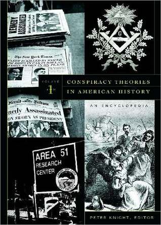 Conspiracy Theories in American History [2 Volumes]