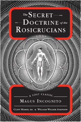 The Secret Doctrine of the Rosicrucians