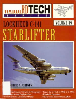 Lockheed C-141 Starlifter - WarbirdTech Volume 39