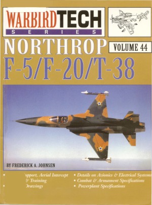 Northrop F-5/F-20/T-38 - WarbirdTech Volume 44