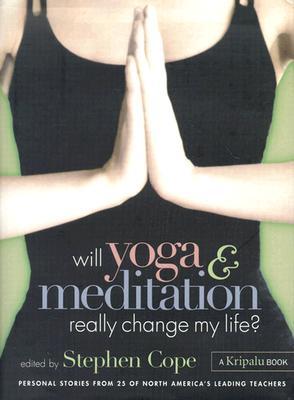 Will Yoga  Meditation Really Change My Life?