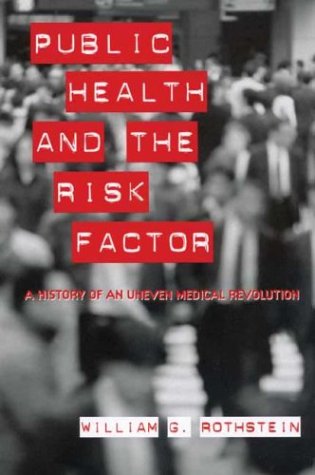 Public Health and the Risk Factor