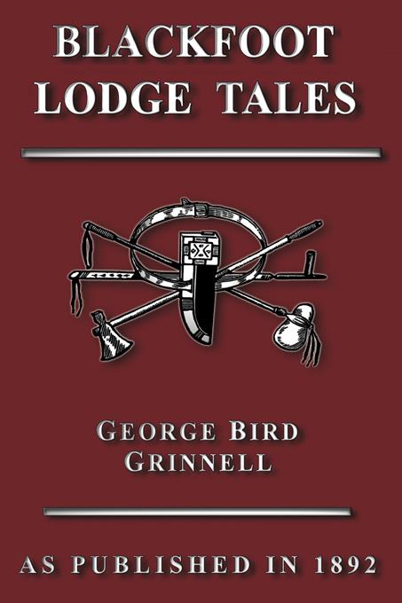 Blackfoot Lodge Tales