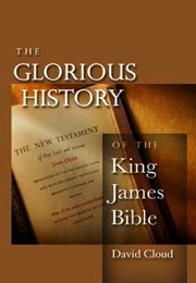 The Glorious History of the King James Bible