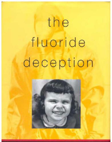 The Fluoride Deception