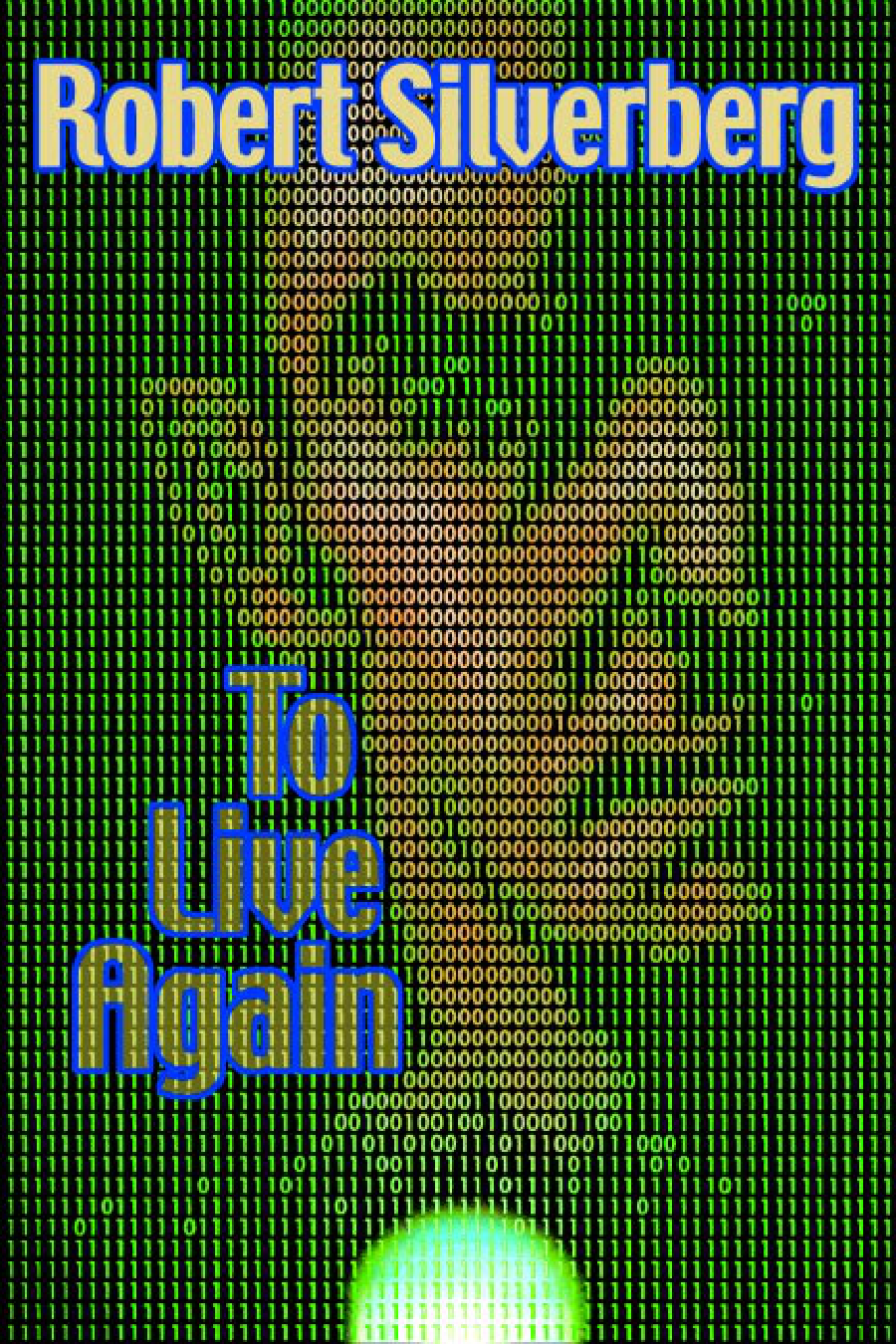 To Live Again