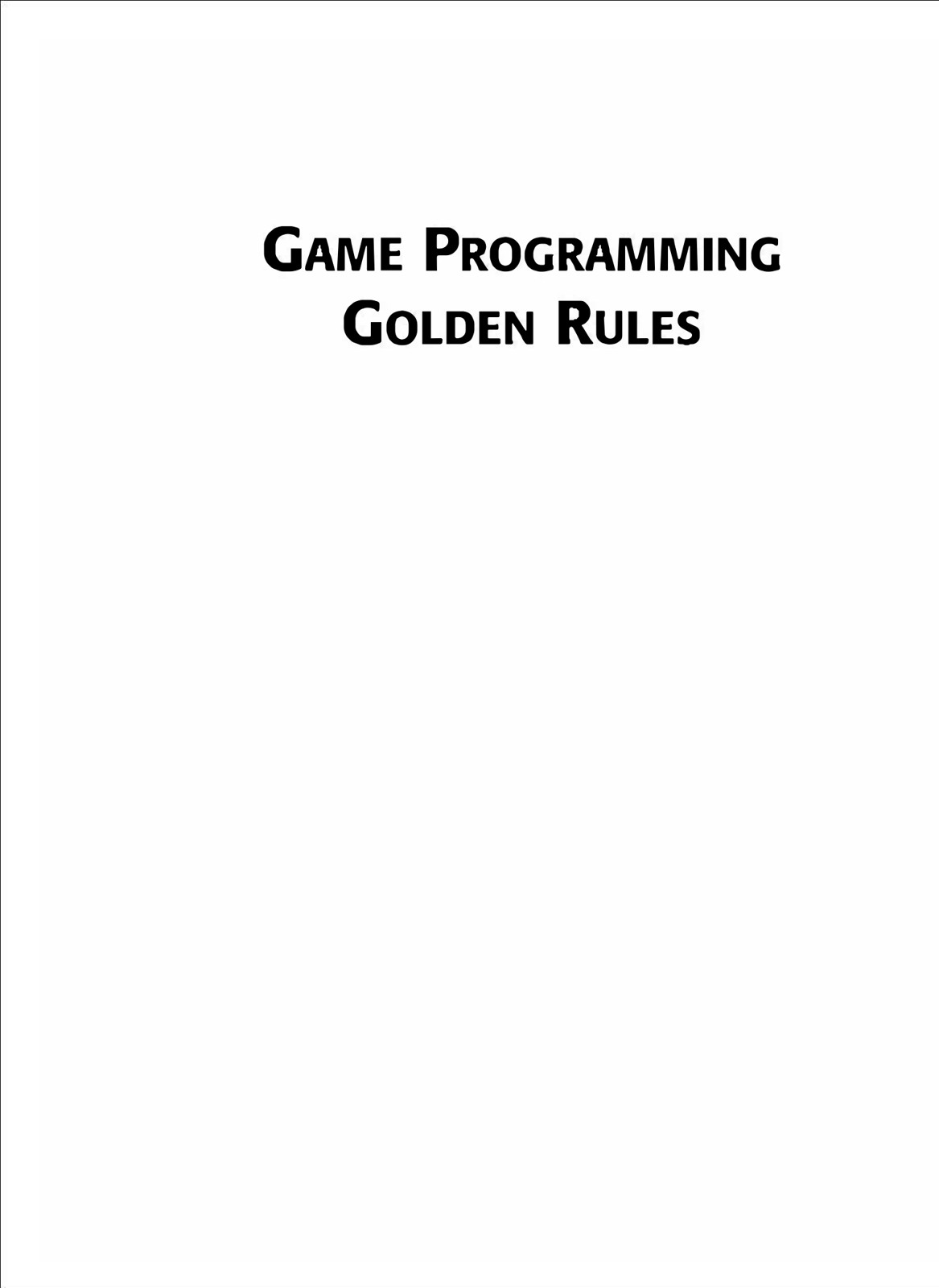 Game Programming Golden Rules