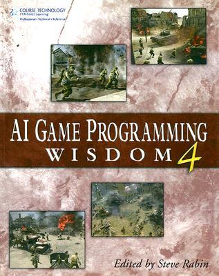 AI Game Programming Wisdom 4