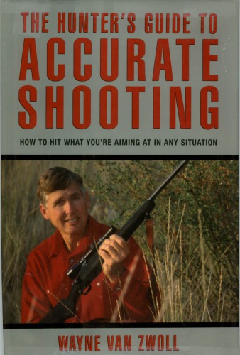 The Hunter's Guide to Accurate Shooting