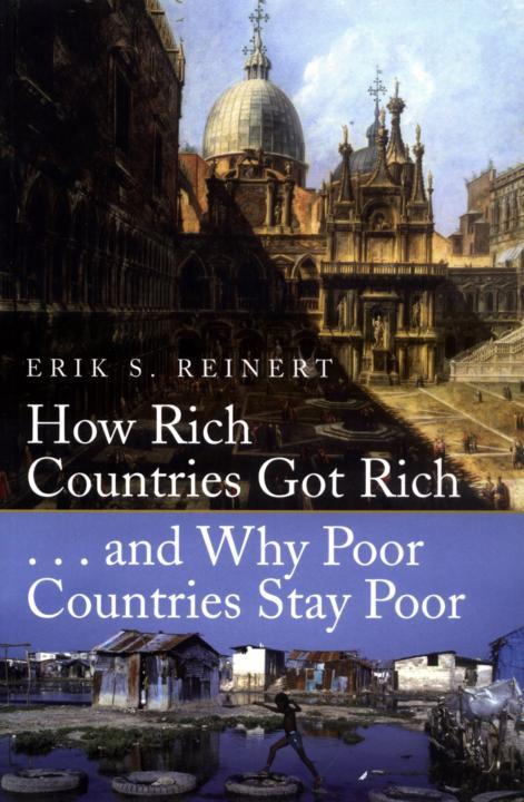 How Rich Countries Got Rich and Why Poor Countries Stay Poor