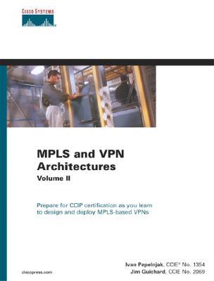 Mpls and VPN Architectures, Volume II