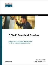 CCNA Practical Studies (Cisco Certification &amp; Training)