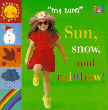 Sun, Snow, and Rainbow