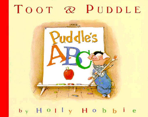 Toot & Puddle: Puddle's ABCs