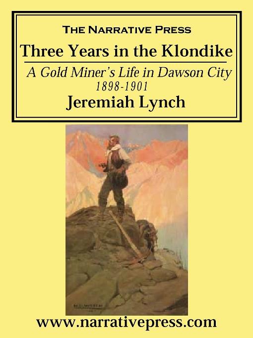 Three Years in the Klondike