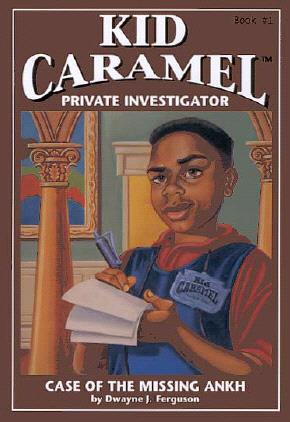 Kid Caramel #1: Case of the Missing Ankh