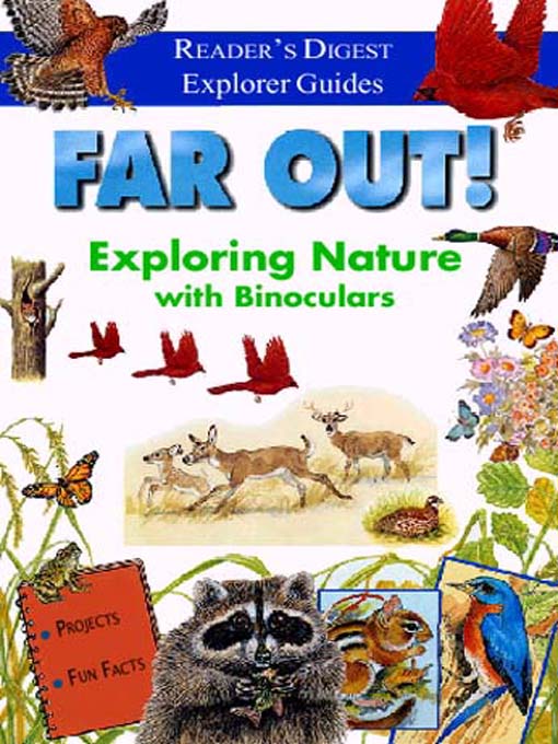 Reader's Digest: Far Out!  Exploring Nature with Binoculars