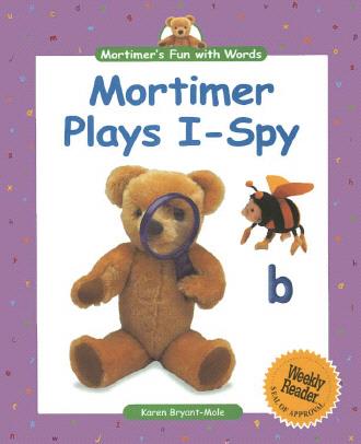 Mortimer's Fun with Words: Mortimer Plays I-Spy