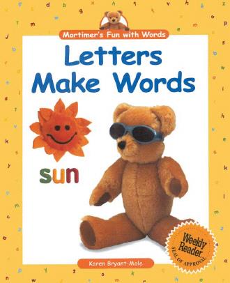 Mortimer's Fun with Words: Letters Make Words