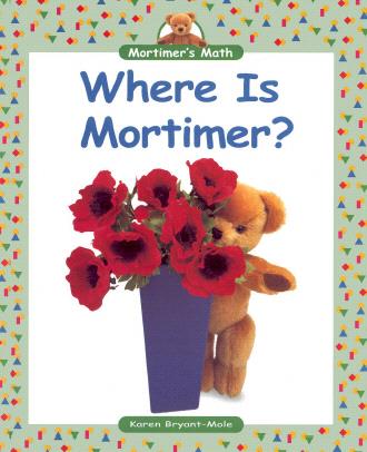 Mortimer's Math: Where Is Mortimer?