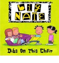 Big Nate:  Dibs on This Chair