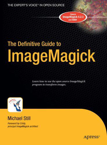 The Definitive Guide to Imagemagick