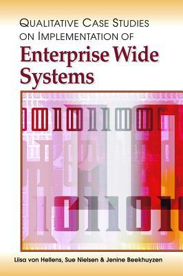 Qualitative Case Studies on Implementation of Enterprise Wide Systems