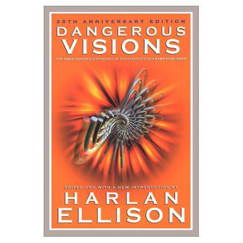 Dangerous Visions