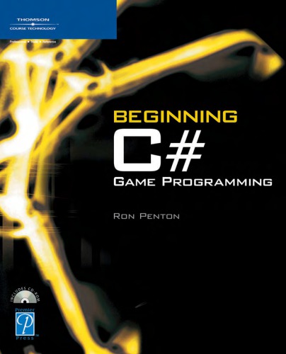 Beginning C# Game Programming (Premier Press Game Development)