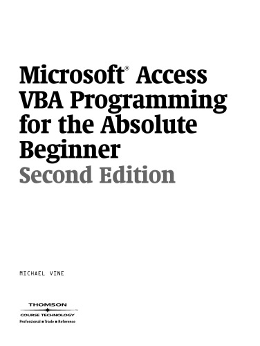 Microsoft Access VBA Programming for the Absolute Beginner [With CD-ROM]