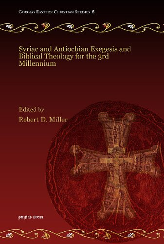 Syriac and Antiochian Exegesis and Biblical Theology for the 3rd Millennium