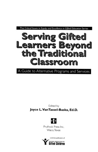 Serving Gifted Learners Beyond the Traditional Classroom